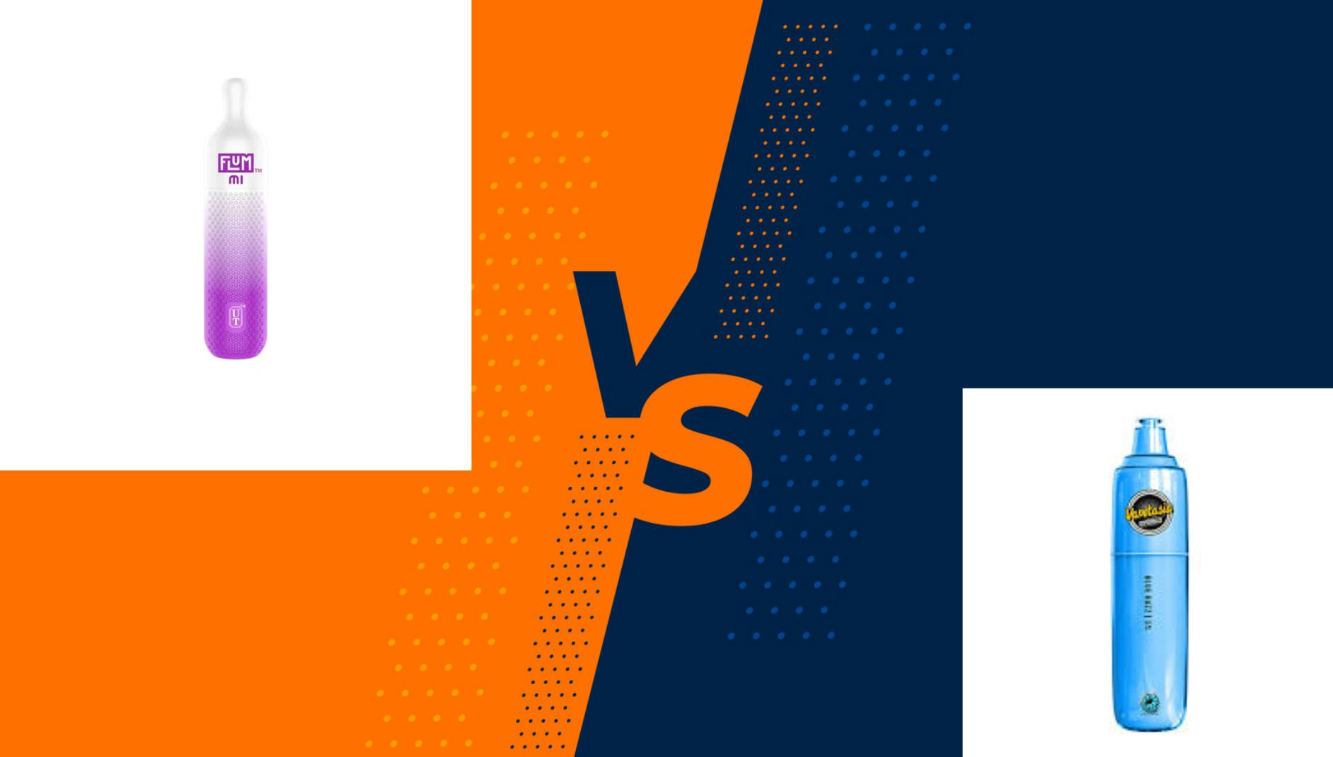 Flum MI VS Vapetasia Killer Fruit Disposable; What To Add In Your